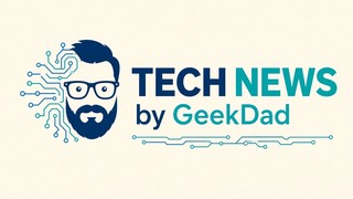 Tech News by GeekDad